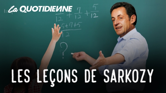 Episode 51 : Les leçons de Sarkozy