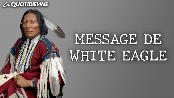 Épisode 275 : Message de white Eagle