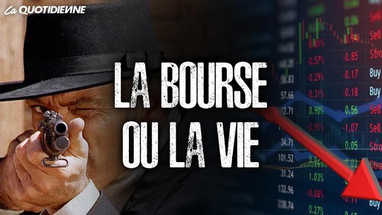 Épisode 332 : La bourse ou la vie