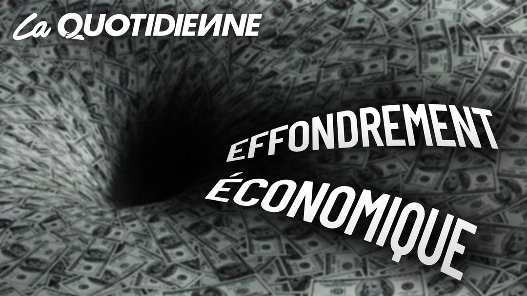 Épisode 54 : Effondrement économique