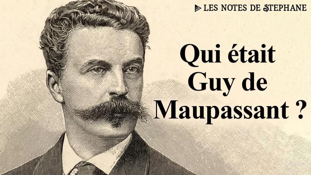 Stéphane Blet : Qui était Maupassant ?