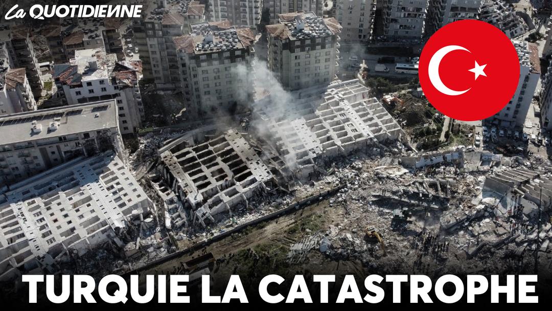 Épisode 646 : Turquie la catastrophe