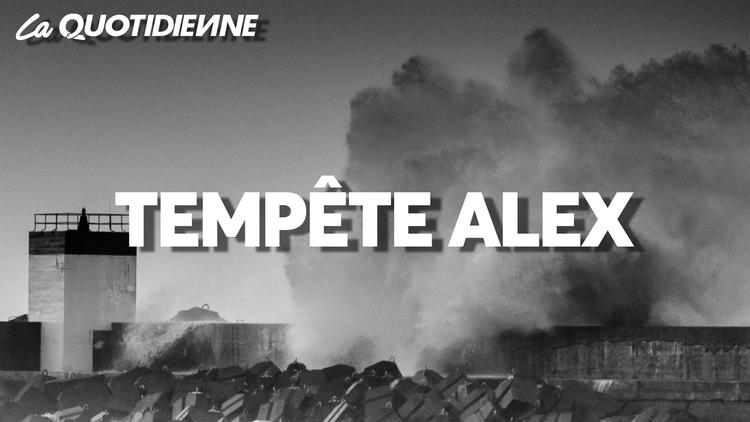 Épisode 98 : Tempête Alex