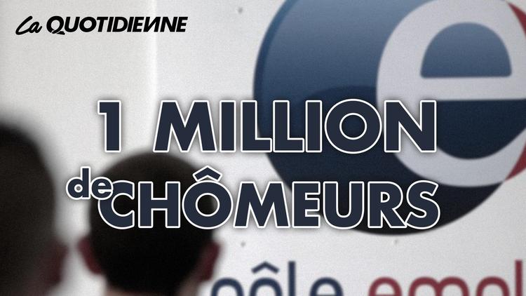 Épisode 25 : 1 Million de Chômeurs