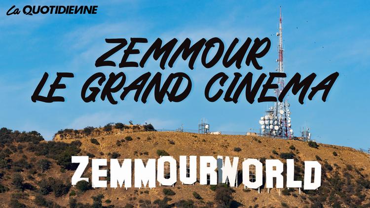 Épisode 366 : Zemmour le grand cinéma