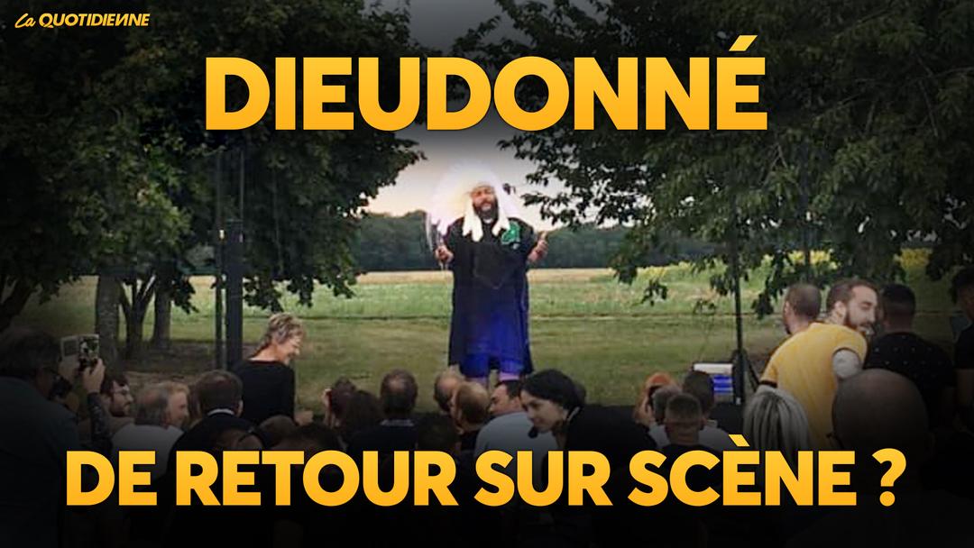 Épisode 234 : Dieudonné de retour sur scène ?