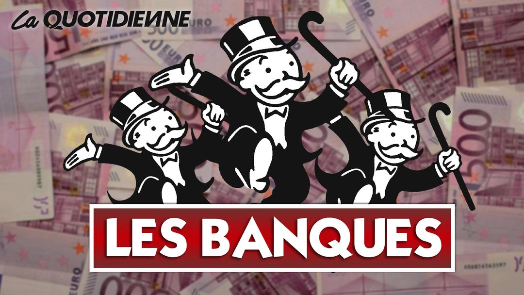 Épisode 69 : Les Banques