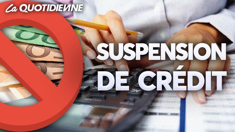 Épisode 111 : Suspension de crédit