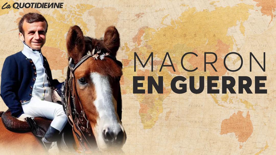Épisode 828 : Macron en guerre