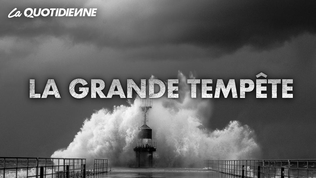 Épisode 85 : La grande tempête