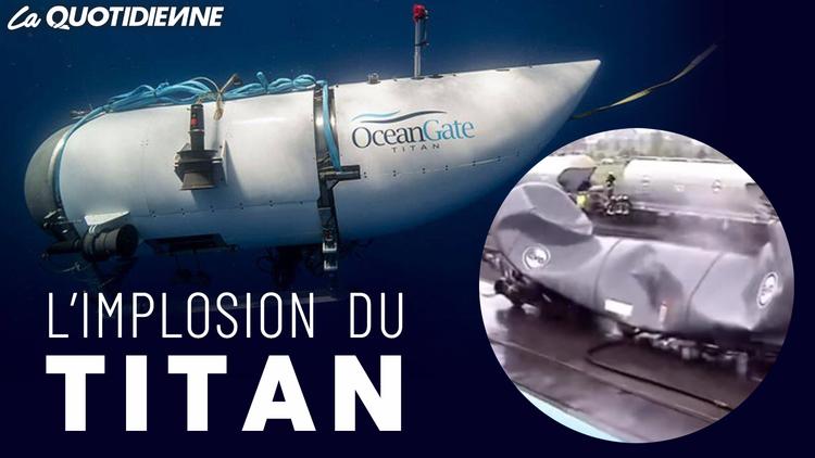 Épisode 732 :  L’implosion du Titan