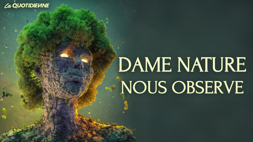 Épisode 221 : Dame nature nous observe