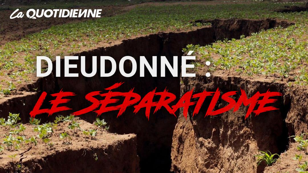 Épisode 97 : Le Séparatisme