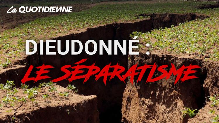 Épisode 97 : Le Séparatisme