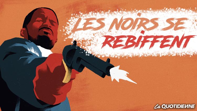 Épisode 278 : Les noirs se rebiffent