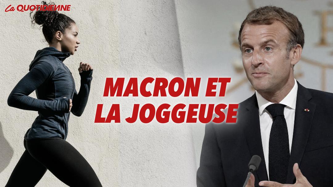 Épisode 352 : Macron et la joggeuse