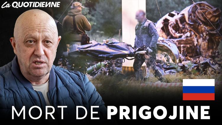 Épisode 767 : Mort de Prigojine
