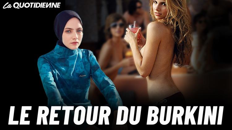 Épisode 471 : le retour du burkini