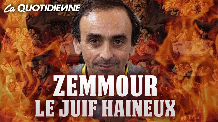 Épisode 75 : Zemmour le Juif Haineux