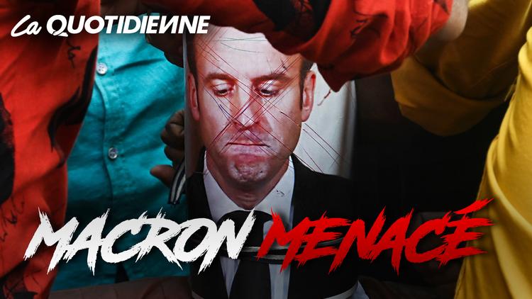 Épisode 119 : Macron Menacé