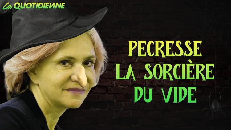 Épisode 371 : Pécresse la sorcière du vide