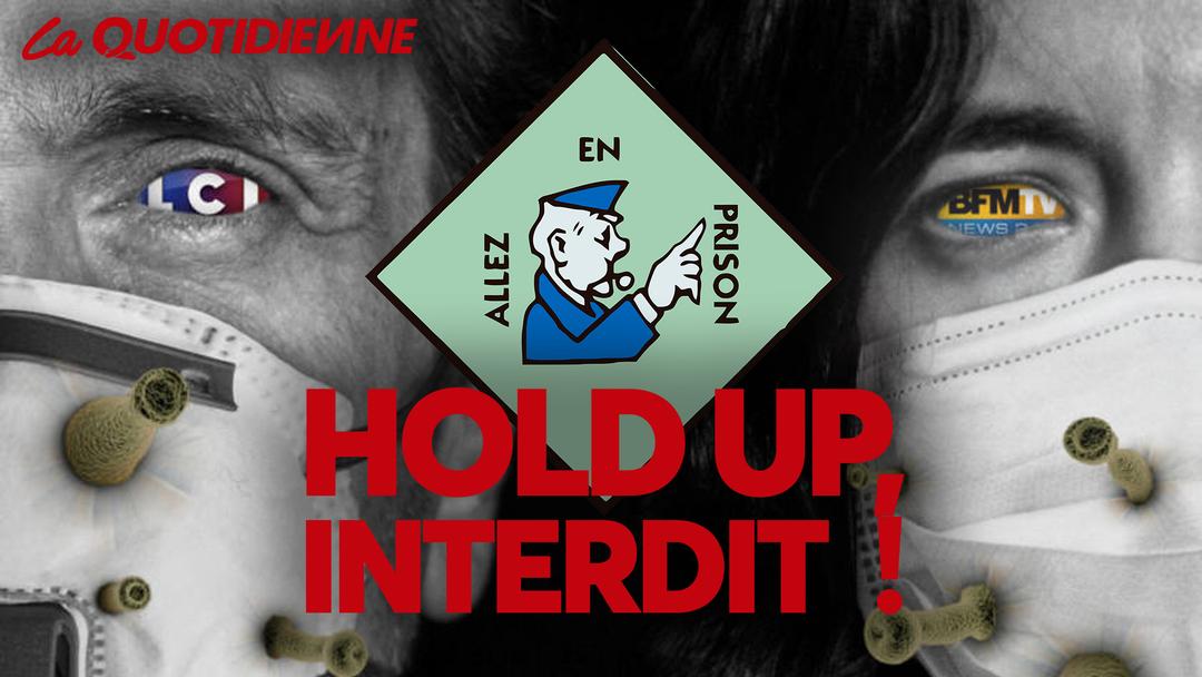 Épisode 131 : Hold-Up,INTERDIT !