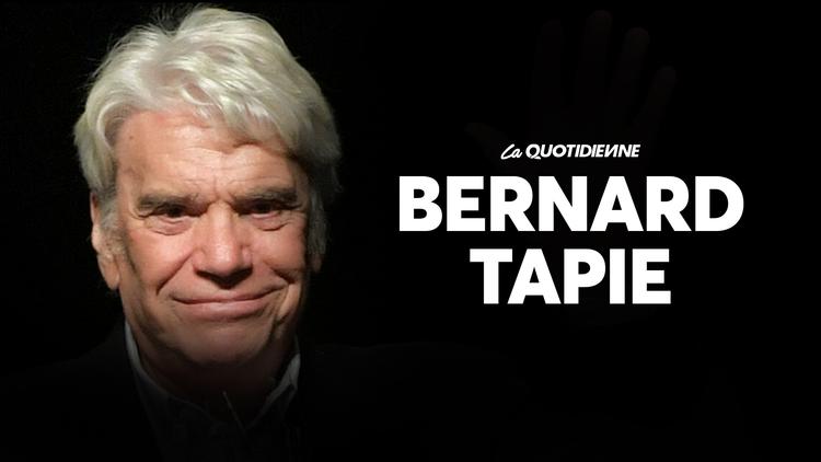Épisode 326 : Bernard Tapie