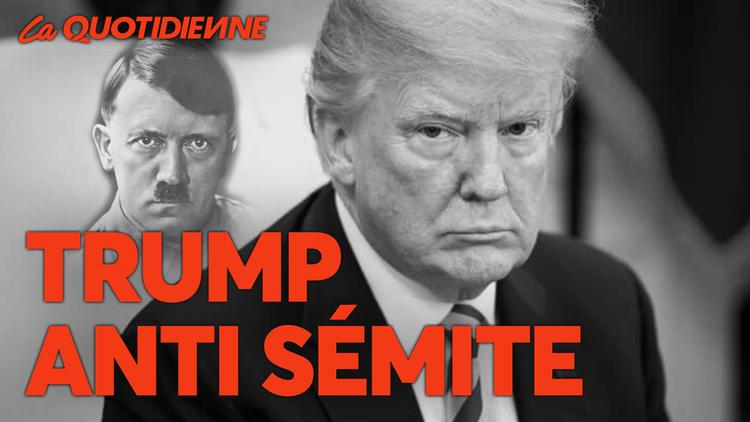 Épisode 162 : Trump Antisémite