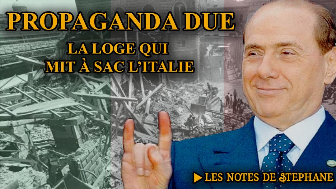 Stéphane blet : Propaganda Due, la loge qui mit à sac l'Italie
