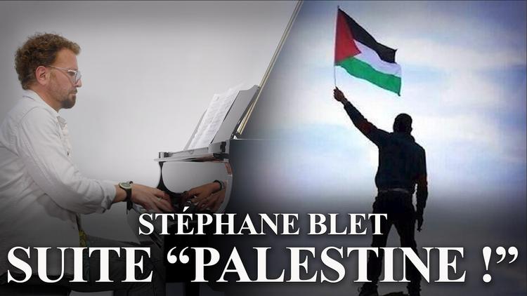 Stéphane Blet : Suite "Palestine !"