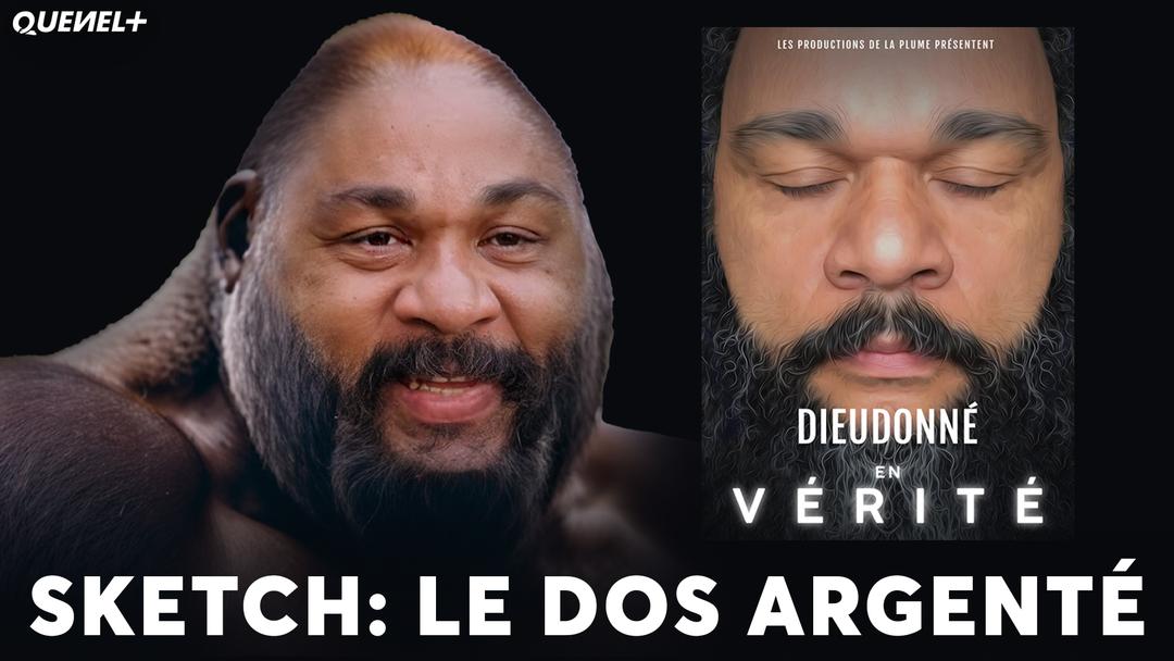 Sketch Dieudo - En Vérité - Le dos argenté