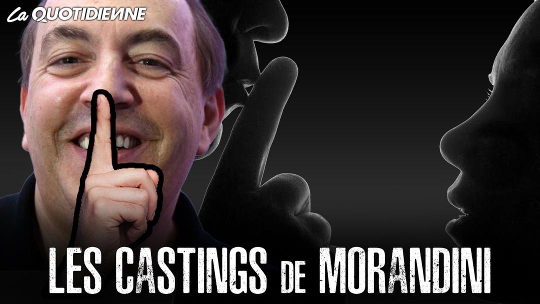 Épisode 386 : Les castings de Morandini