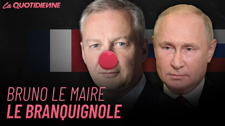 Épisode 420 : Bruno Le Maire le branquignole