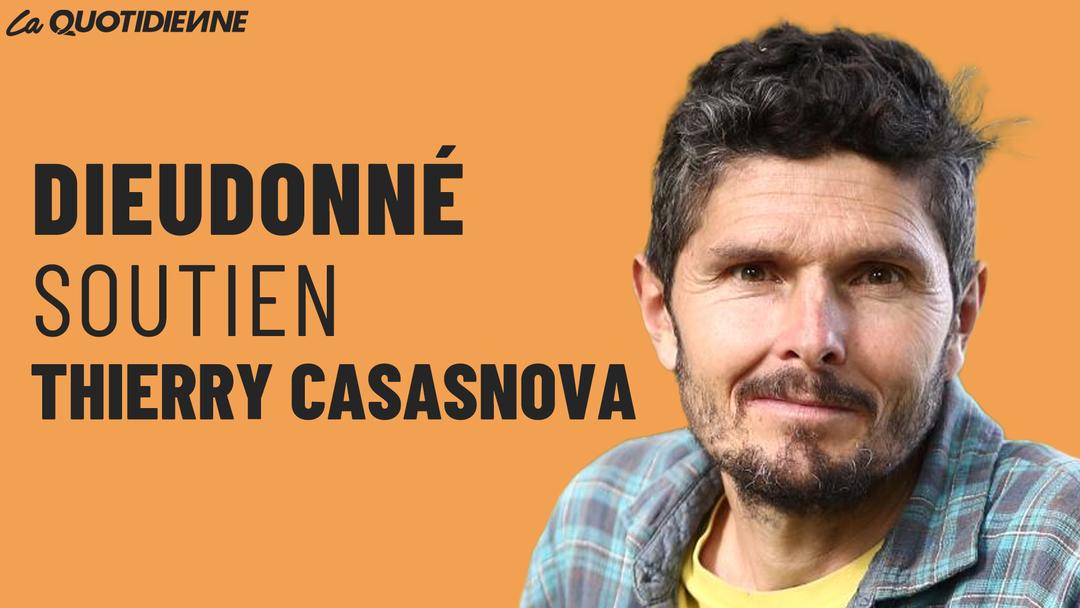 Épisode 802 : Dieudonné soutien Thierry Casasnovas