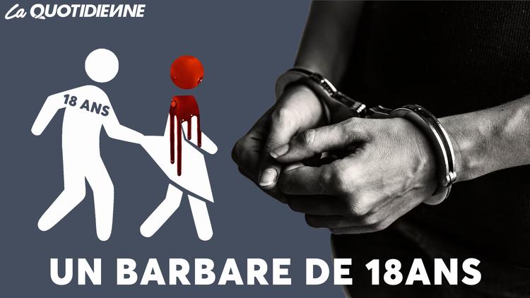 Épisode 764 : Un barbare de 18ans