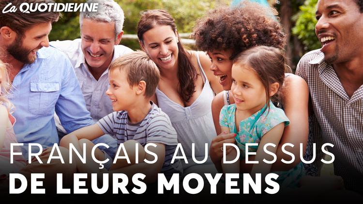 Épisode 771 : Français au dessus de leur moyens