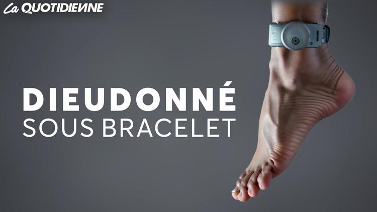 Dieudonné sous bracelet