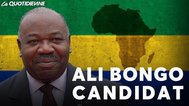 Épisode 742 : Ali bongo candidat