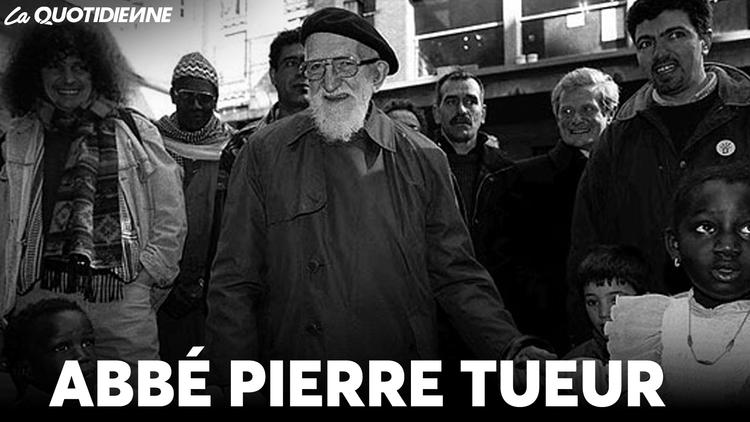 EPISODE 939: Abbé Pierre tueur