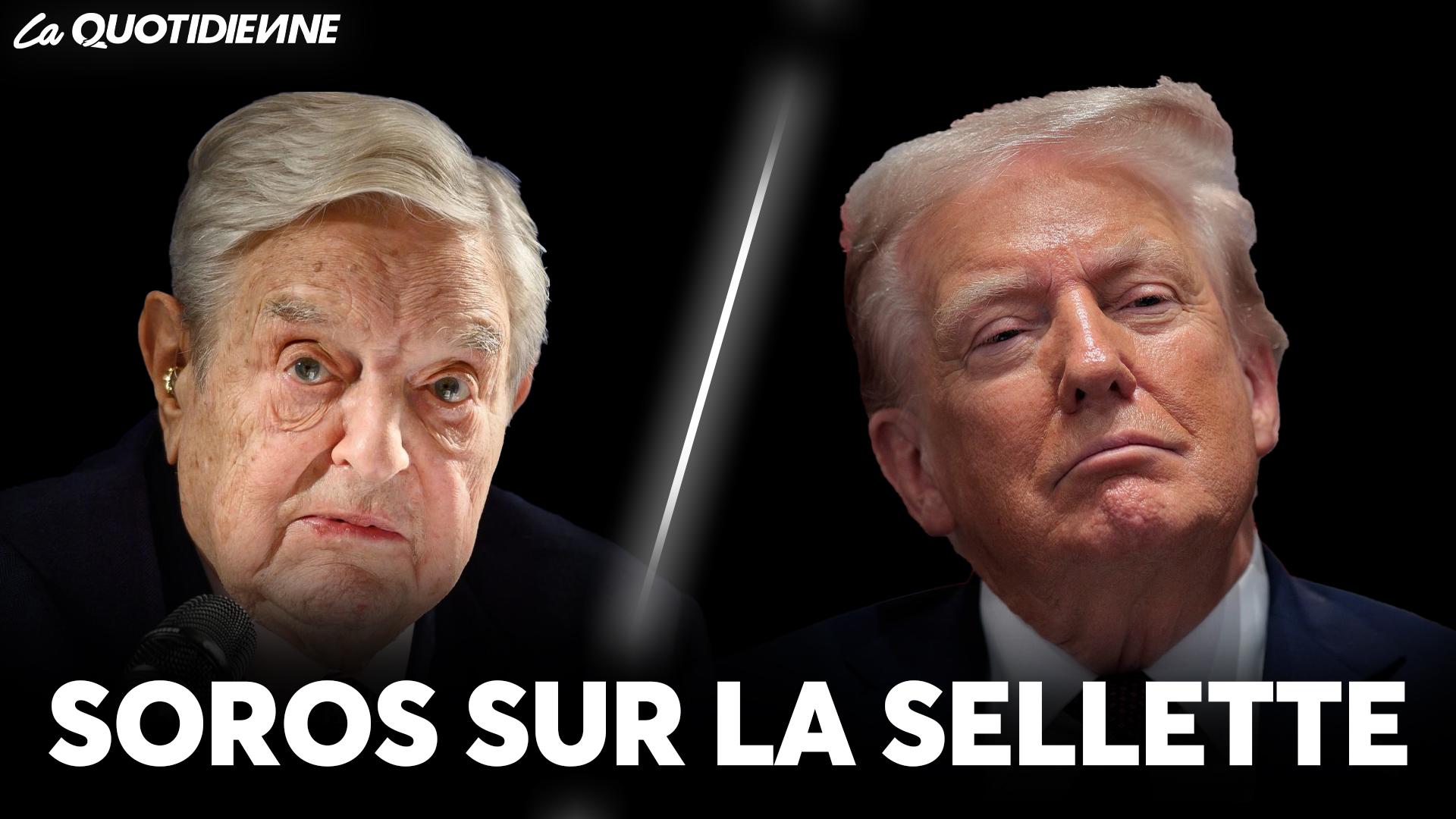 EPISODE 967 : Soros sur la sellette