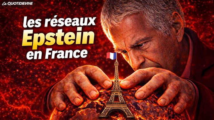 EPISODE 990 : Les réseaux Epstein en France