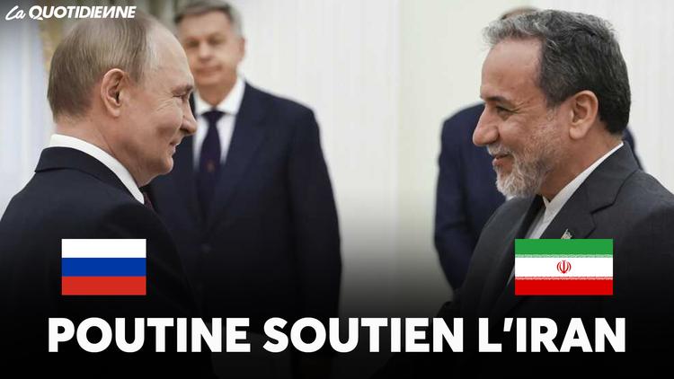 EPISODE 959 : Poutine soutient l'Iran