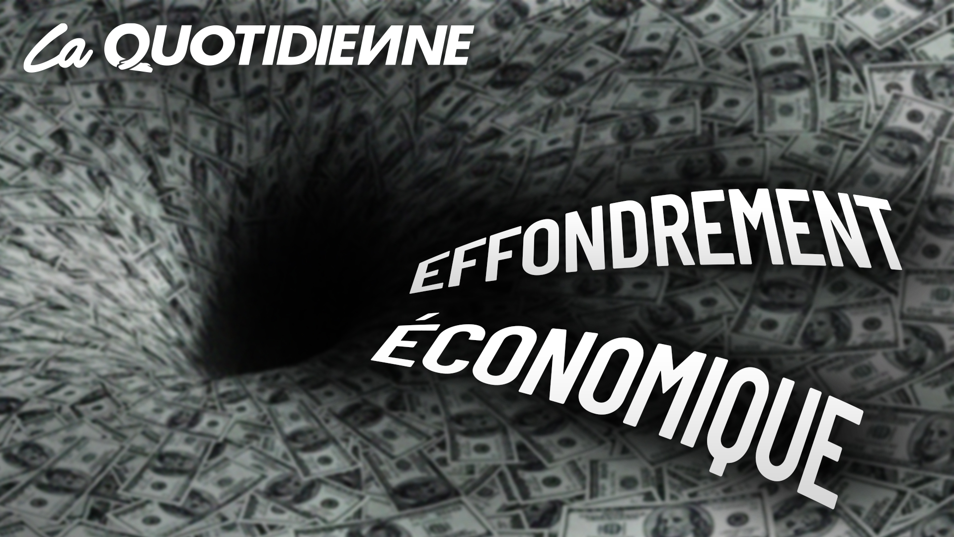 Épisode 54 Effondrement économique myQUENEL