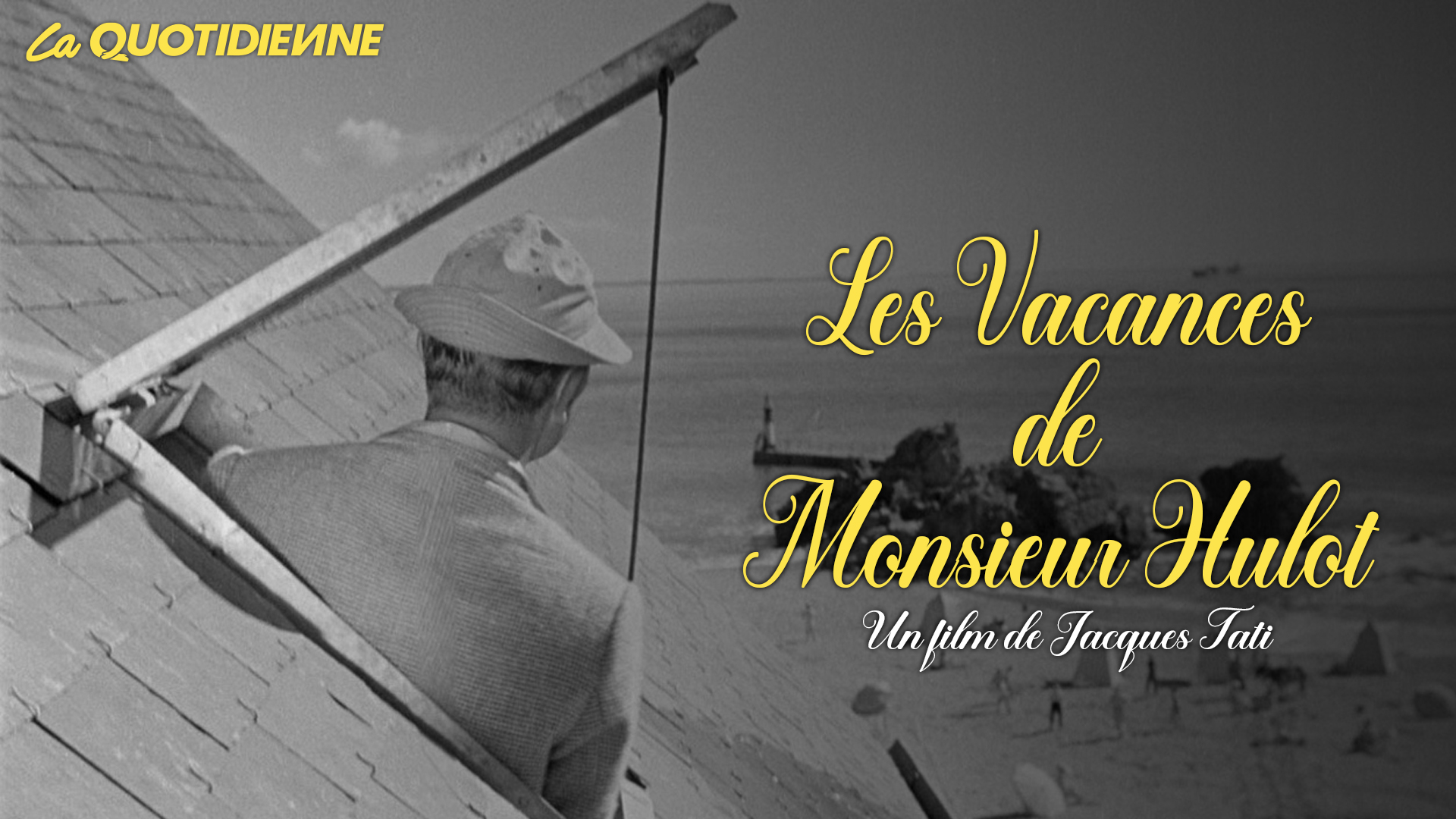 Épisode 361 : Les vacances de monsieur Hulot - myQUENEL