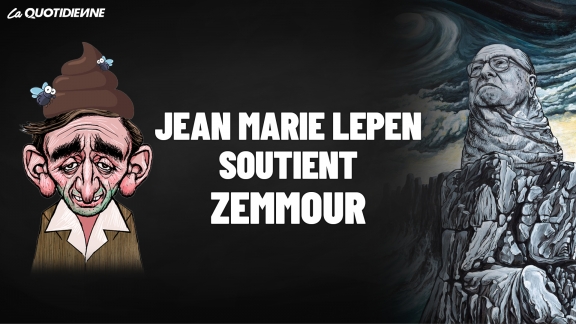 Épisode 327 : Jean Marie Lepen soutient Zemmour