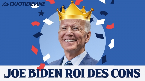 Épisode 121 : Joe Biden roi des cons