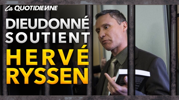 Épisode 87 : Dieudonné soutient Hervé Ryssen
