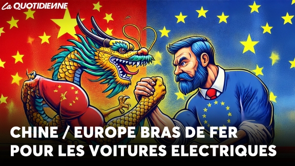 EPISODE 876 : CHINE / EUROPE BRAS DE FER POUR LES VOITURES ELECTRIQUES