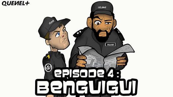 Les Douaniers - Épisode 04 : Benguigui