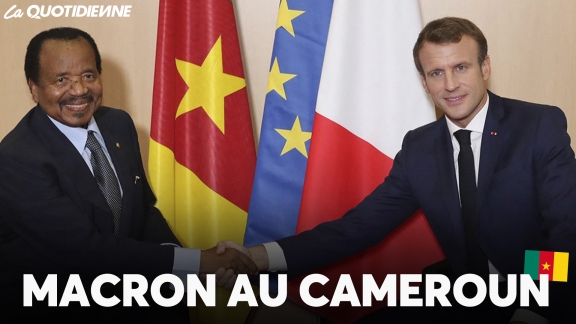Épisode 517 : Macron au Cameroun